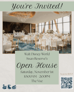 Invitation for an open house event on November 1, 2025, at Walt Disney World Swan Reserve. Photo of an elegant banquet hall with round tables and gold chairs. Event details and QR code for RSVP appear on the flyer.